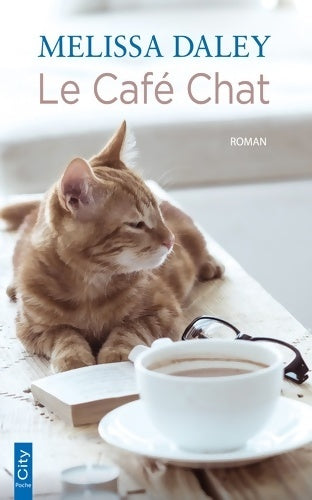 Livrenpoche : Le café chat - Mélissa Daley - Livre