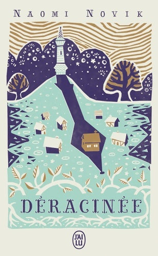 Livrenpoche : Déracinée - Naomi Novik - Livre