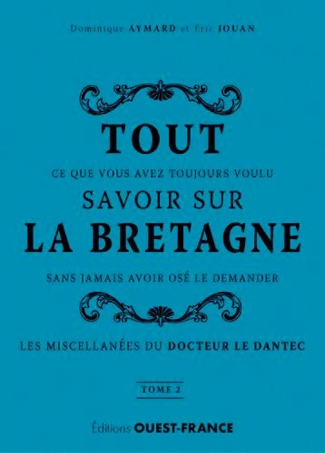 Livrenpoche : Tout savoir sur la Bretagne Tome II - Dominique Aymard - Livre