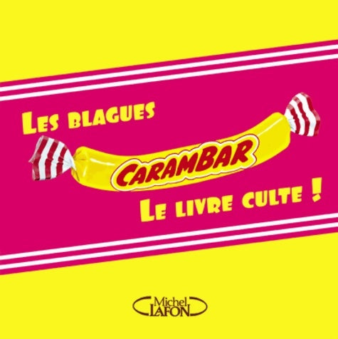 Livrenpoche : Blagues carambar. Le livre culte ! - Collectif - Livre