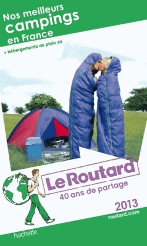 Livrenpoche : Le Routard Nos meilleurs campings en France 2013 - Collectif - Livre