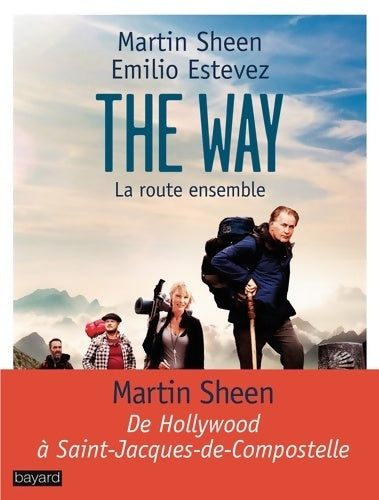 Livrenpoche : THE WAY La route ensemble - Martin Sheen - Livre