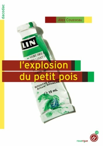 Livrenpoche : L'explosion du petit pois - Alex Cousseau - Livre