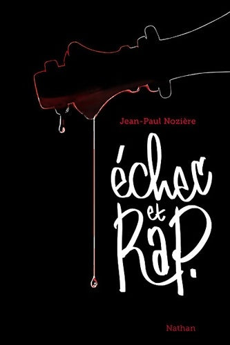 Livrenpoche : Echec et rap - Jean-Paul Nozière - Livre