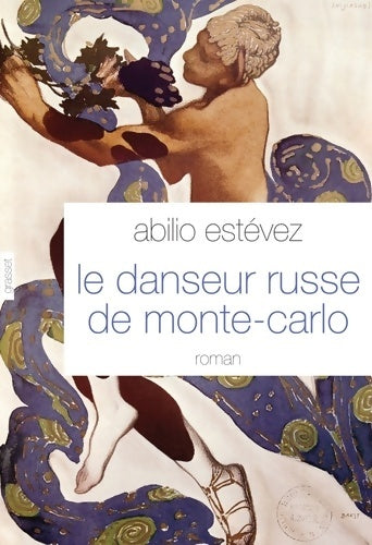 Livrenpoche : Le danseur russe de Monte-Carlo : Roman - traduit de l'espagnol par Alice Seelow - Abilio Estévez - Livre