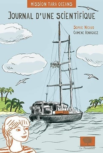 Livrenpoche : Mission tara océans : Journal d'une scientifique - Sophie Nicaud - Livre