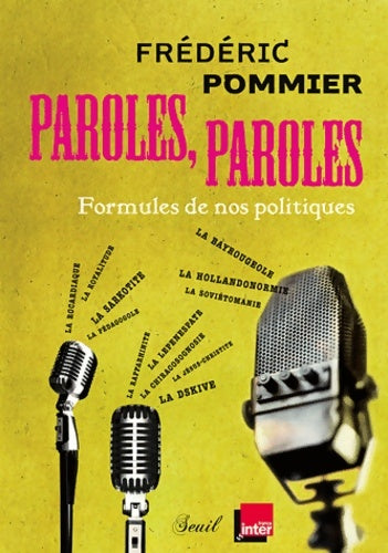 Livrenpoche : Paroles paroles : Formules de nos politiques - Frédéric Pommier - Livre