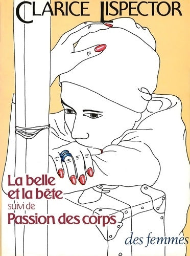 Livrenpoche : La Belle et La Bête / Passion des corps - Clarice Lispector - Livre