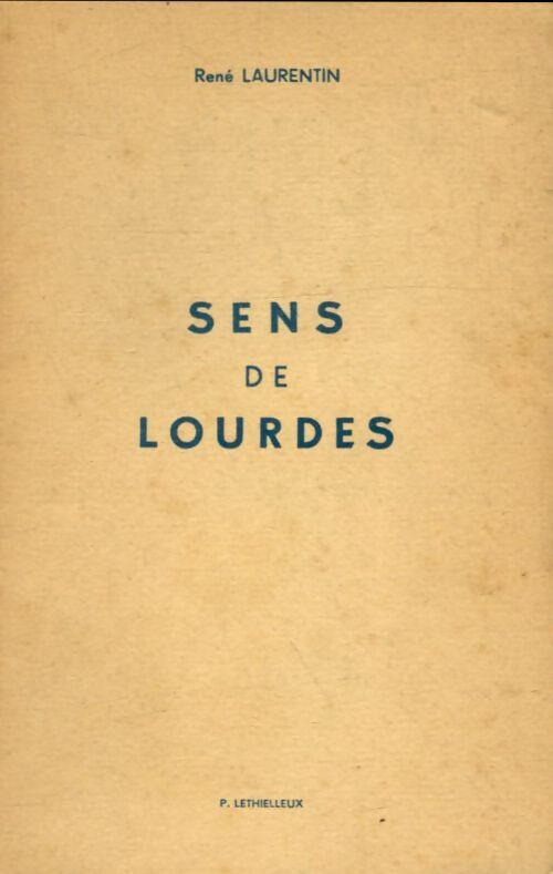 Livrenpoche : Sens de Lourdes - René Laurentin - Livre