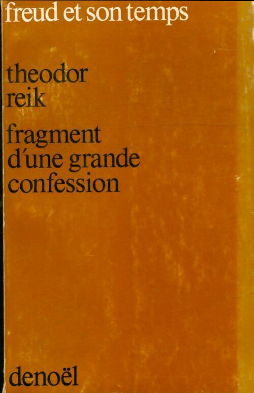 Livrenpoche : Fragment d'une grande confession - Theodor Reik - Livre