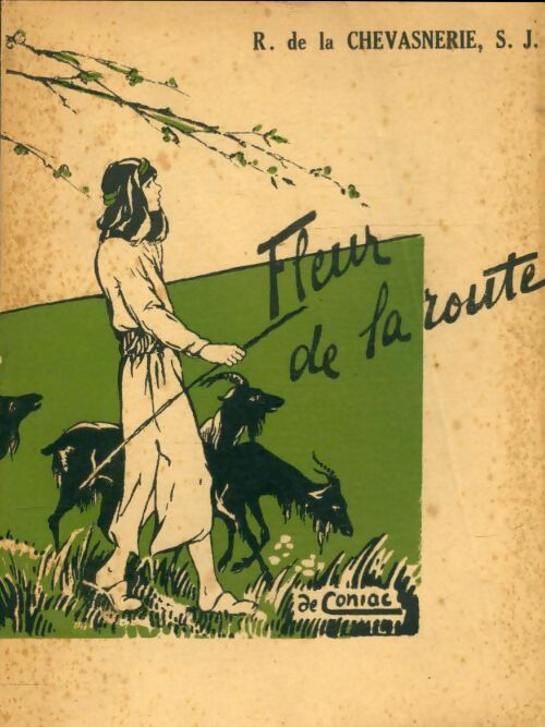 Livrenpoche : Fleur de la route - S.J De La Chevasnerie - Livre