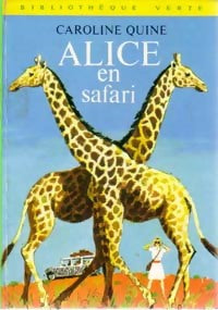 Livrenpoche : Alice en safari - Caroline Quine - Livre