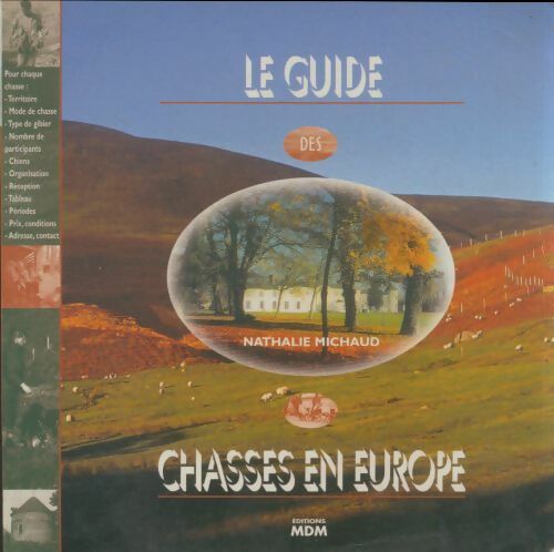 Livrenpoche : Le guide des chasses en Europe - Nathalie Michaud - Livre