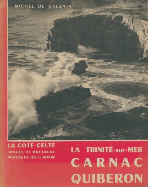 Livrenpoche : La Trinité-sur-mer / Carnac / Quiberon - Michel De Galzain - Livre