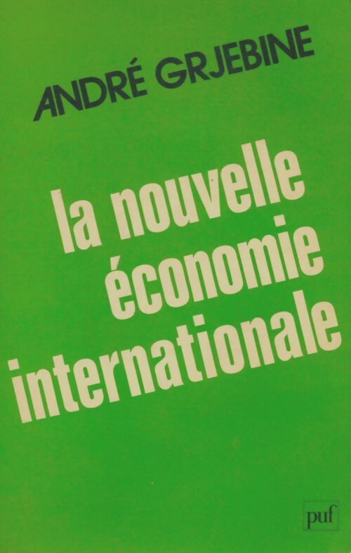 Livrenpoche : Nouvelle économie internationale - André Grjebine - Livre