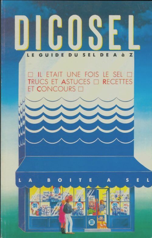 Livrenpoche : Dicosel : Le guide du sel de A à Z - Collectif - Livre