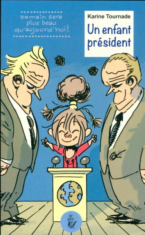 Livrenpoche : Un enfant président - Karine Tournade - Livre