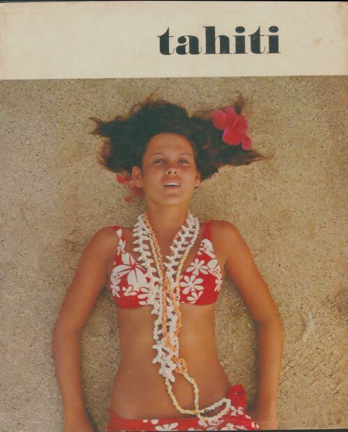 Livrenpoche : Tahiti et ses îles - Collectif - Livre
