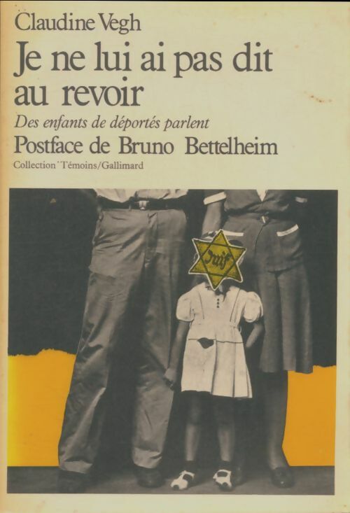 Livrenpoche : Je ne lui ai pas dit au revoir - Claudine Vegh - Livre