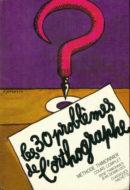 Livrenpoche : Les 30 problèmes de l'orthographe, méthode Thimonnier - Thimonnier - Livre