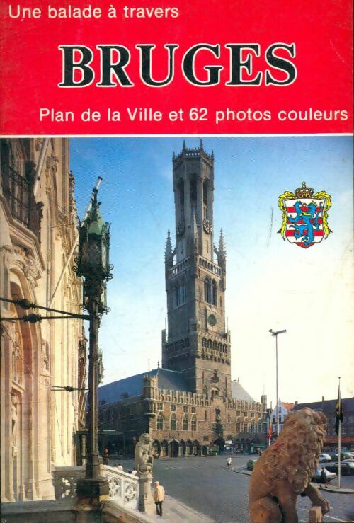 Livrenpoche : Bruges : Plan de la ville et 62 photos couleurs - Collectif - Livre