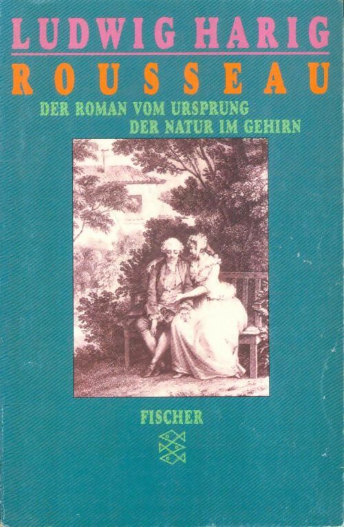Livrenpoche : Rousseau : Der roman vom ursprung der natur im gehirn - Ludwig Harig - Livre
