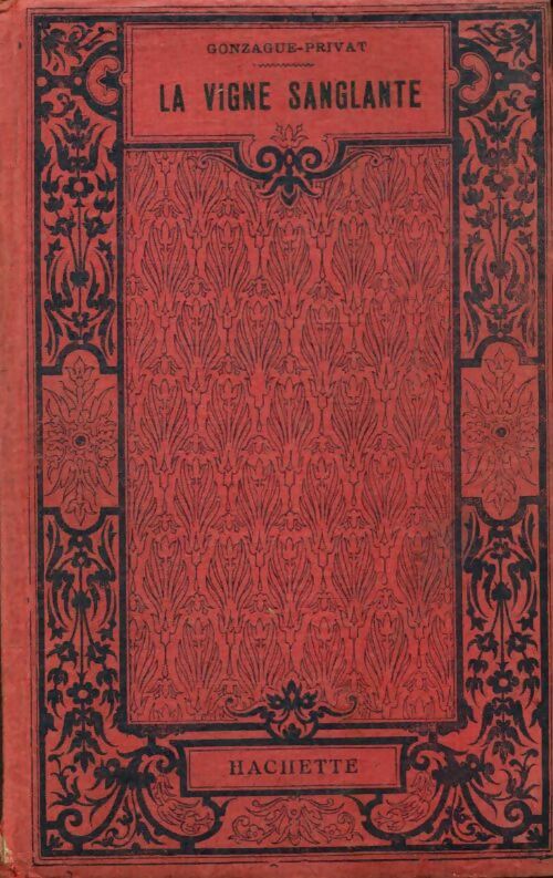 Livrenpoche : La vigne sanglante - Gonzague Privat - Livre
