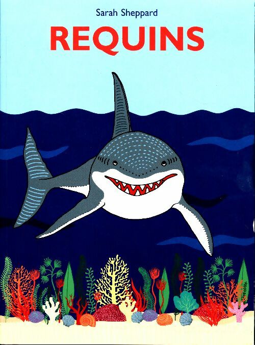 Livrenpoche : Requins - Sarah Sheppard - Livre