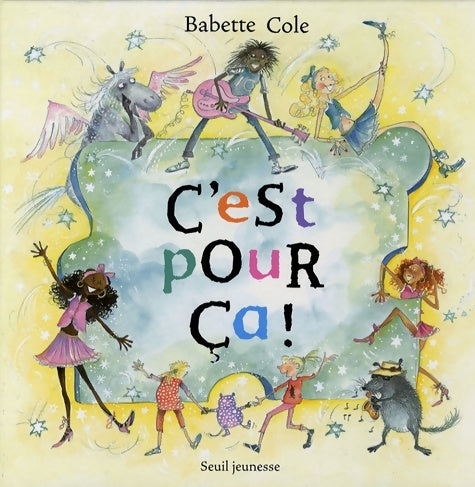 Livrenpoche : C'est pour ça ! - Babette Cole - Livre