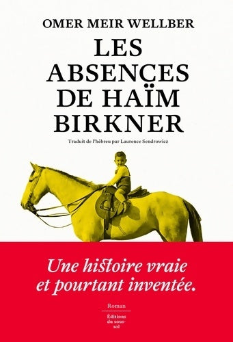 Livrenpoche : Les Absences de Haïm Birkner - Omer Meir Wellber - Livre