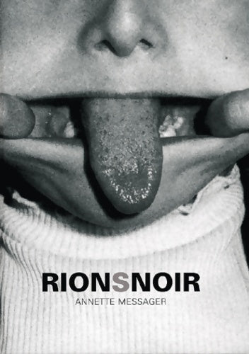 Livrenpoche : Rionsnoir - Annette Messager - Livre