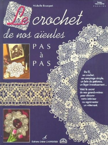 Livrenpoche : Le Crochet de nos aïeules pas à pas - Fouriscot Mick - Livre