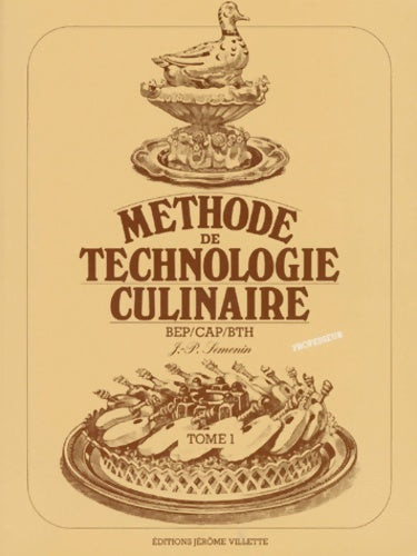 Livrenpoche : Méthode technologie culinaire Tome I - Jean-Pierre Semonin - Livre