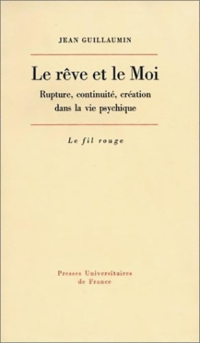 Livrenpoche : Le rêve et le Moi - Jean Guillaumin - Livre