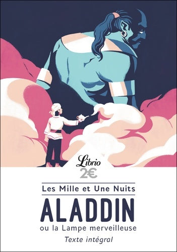 Livrenpoche : Les Mille et Une Nuits : Aladdin ou la Lampe merveilleuse - Anonyme - Livre