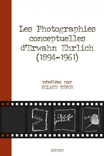Livrenpoche : Photographies conceptuelles d'Erwahn Ehr - Roland Topor - Livre