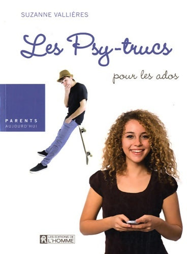 Livrenpoche : Les psy-trucs pour les ados de 12 à 15 ans - Suzanne Vallières - Livre