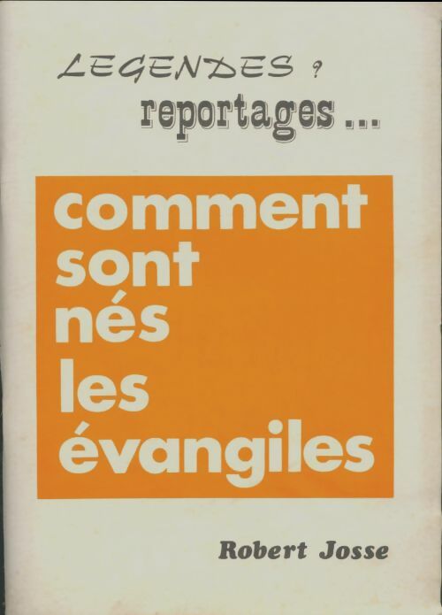 Livrenpoche : Comment sont nés les évangiles - Robert Josse - Livre