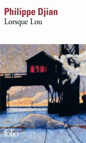 Livrenpoche : Lorsque Lou - Philippe Djian - Livre