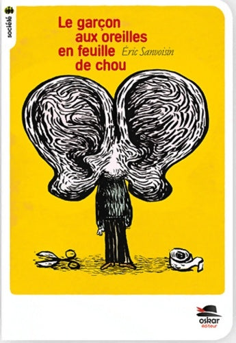 Livrenpoche : Le garçon aux oreilles en feuille de chou - poche - Eric Sanvoisin - Livre
