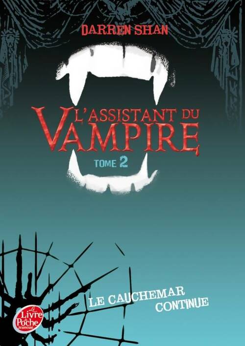 Livrenpoche : L'assistant du vampire Tome II - le cauchemar continue - Darren Shan - Livre