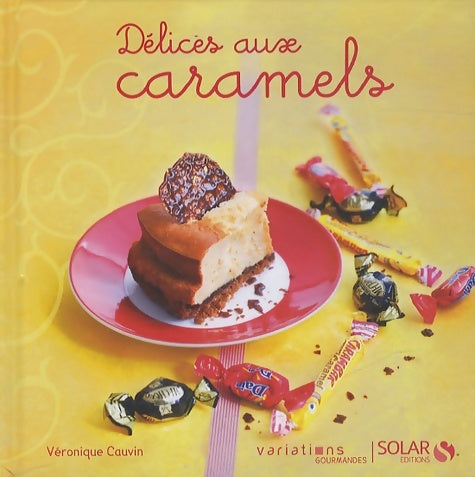 Livrenpoche : Délices caramels -vg- - Véronique Cauvin - Livre