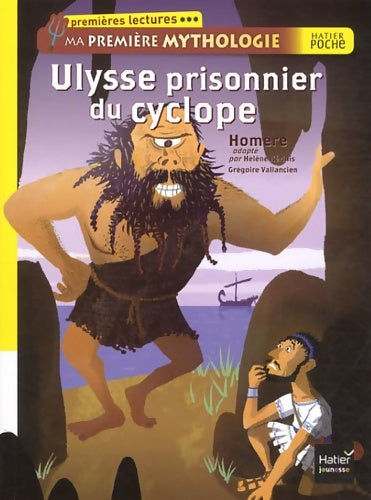 Livrenpoche : Ulysse prisonnier du cyclope. Ma première mythologie - Hélène Kerillis - Livre