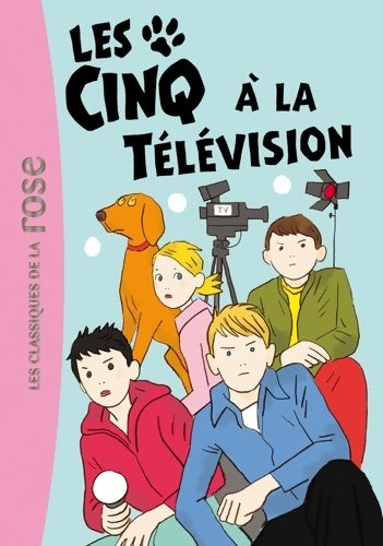 Livrenpoche : Les Cinq 25 - Les Cinq à la télévision - Claude Voilier - Livre