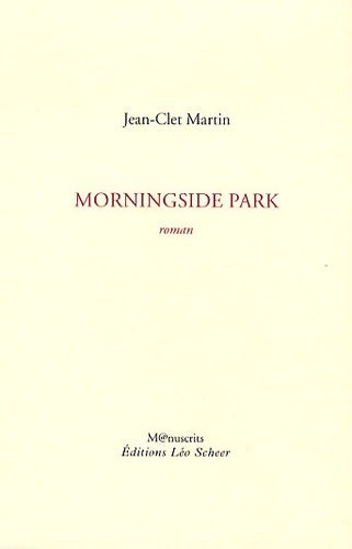 Livrenpoche : Morningside Park - MARTIN JEAN-CLET - Livre