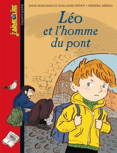 Livrenpoche : LÉO ET L'HOMME DU PONT - David Marchand - Livre