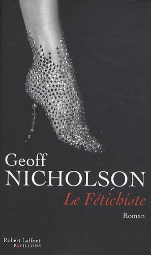 Livrenpoche : Le fétichiste - Geoff Nicholson - Livre