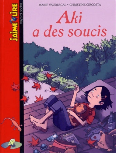 Livrenpoche : AKI A DES SOUCIS - Marie Vaudescal - Livre