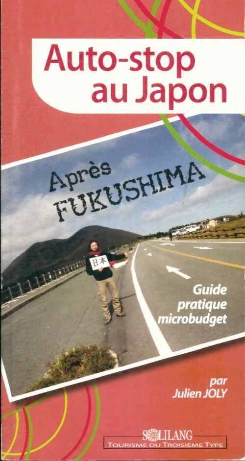 Livrenpoche : Auto-stop au Japon - Julien Joly - Livre