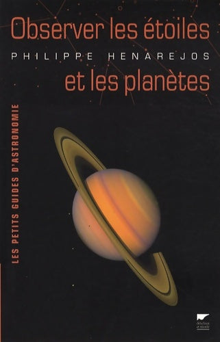 Livrenpoche : Observer les étoiles et les planètes - Philippe Henarejos - Livre